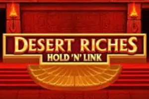Desert Riches Hold'n Link