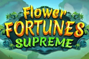 Flower Fortunes Supreme