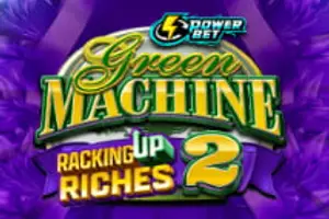 Green Machine Racking Up Riches 2