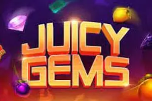 Juicy Gems