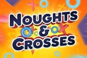 Noughts & Crosses