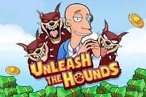 Unleash The Hounds